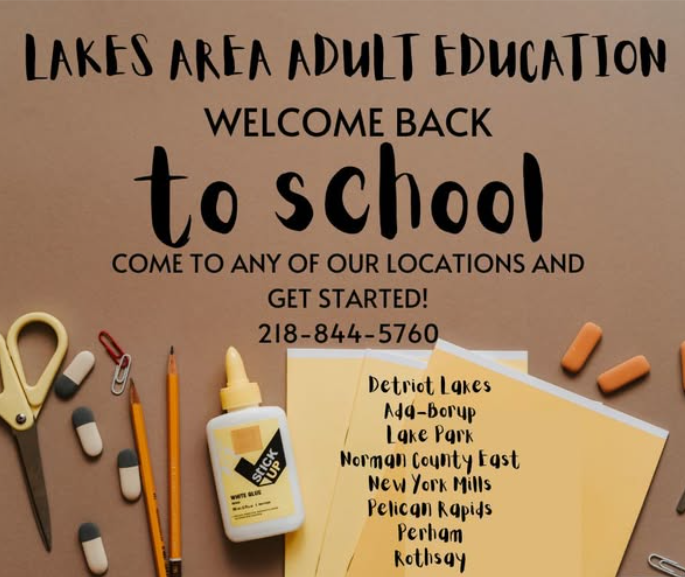 Lakes Area Adult Ed call 218-844-5760 to get started